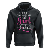 Never Underestimate A Girl Who Plays Hockey Hoodie Sports Lover Gift - Wonder Print Shop