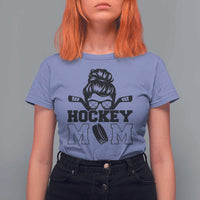 Funny Hockey Mom Quote T Shirt For Women Gift For Hockey Lovers - Wonder Print Shop