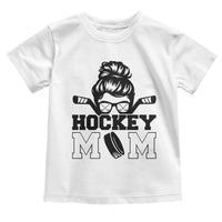 Funny Hockey Mom Quote Toddler T Shirt Gift For Hockey Lovers - Wonder Print Shop