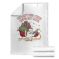 We Do Not Need Kings We Have Got Santa Throw Blanket Funny Christmas Gift - Wonder Print Shop