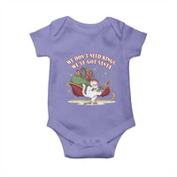 We Do Not Need Kings We Have Got Santa Baby Onesie Funny Christmas Gift - Wonder Print Shop