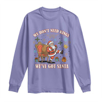 No Kings Only Santa Long Sleeve Shirt Funny Christmas Parody Gift - Wonder Print Shop