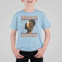 Education Is Freedom T Shirt For Kid Black History Women Teacher Gift - Wonder Print Shop