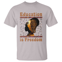 Education Is Freedom T Shirt Black History Women Teacher Gift - Wonder Print Shop