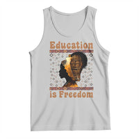 Education Is Freedom Tank Top Black History Women Teacher Gift - Wonder Print Shop