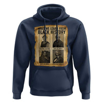 What We Learn From Black History Hoodie Vintage African American Leaders - Wonder Print Shop