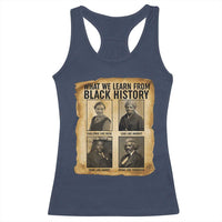 What We Learn From Black History Racerback Tank Top Vintage African American Leaders - Wonder Print Shop