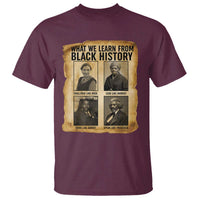 What We Learn From Black History T Shirt Vintage African American Leaders - Wonder Print Shop