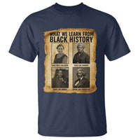 What We Learn From Black History T Shirt Vintage African American Leaders - Wonder Print Shop