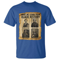 What We Learn From Black History T Shirt Vintage African American Leaders - Wonder Print Shop