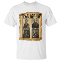 What We Learn From Black History T Shirt Vintage African American Leaders - Wonder Print Shop