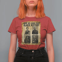 What We Learn From Black History T Shirt For Women Vintage African American Leaders - Wonder Print Shop