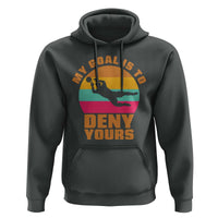 My Goal Is To Deny Yours Hoodie Soccer Goalkeeper Pride