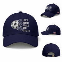 Funny Life Is About Goals And Assists Baseball Cap Soccer Lover