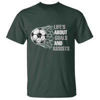 Funny Life Is About Goals And Assists T Shirt Soccer Lover