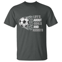 Funny Life Is About Goals And Assists T Shirt Soccer Lover