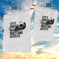 Funny Life Is About Goals And Assists Garden Flag Goalkeepers Gifts