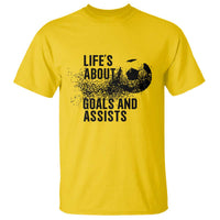 Funny Life Is About Goals And Assists T Shirt Goalkeepers Gifts