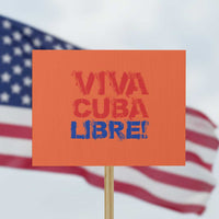 Viva Cuba Libre Protest Sign SOS Cuba Stand With Freedom Movement