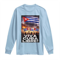 Viva Cuba Libre Long Sleeve Shirt Cuban Freedom Protest