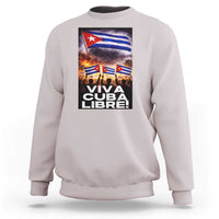 Viva Cuba Libre Sweatshirt Cuban Freedom Protest