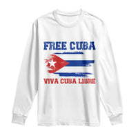 Cuban American Pride Long Sleeve Shirt Freedom For Cuba