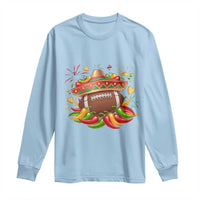 Funny Cinco De Mayo Football Long Sleeve Shirt Mexican Fiesta Party