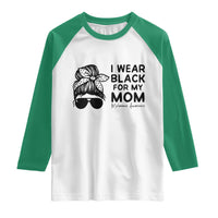 I Wear Black For My Mom Raglan Shirt Melanoma Awareness Family Gift