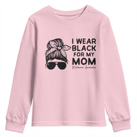 I Wear Black For My Mom Youth Sweatshirt Melanoma Awareness Family Gift