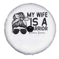 My Wife Is A Warrior Spare Tire Cover Melanoma Awareness Husband Gift