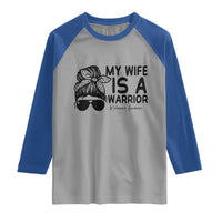 My Wife Is A Warrior Raglan Shirt Melanoma Awareness Husband Gift