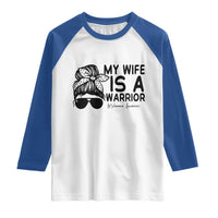 My Wife Is A Warrior Raglan Shirt Melanoma Awareness Husband Gift