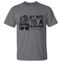 My Wife Is A Warrior T Shirt Melanoma Awareness Husband Gift