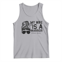 My Wife Is A Warrior Tank Top Melanoma Awareness Husband Gift