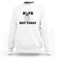 Melanoma Fighter Gift Sweatshirt Funny Skeleton Nope Not Today