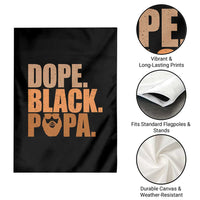 Dope Black Papa Garden Flag Proud African American Fathers Day Gift