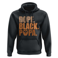 Dope Black Papa Hoodie Proud African American Fathers Day Gift