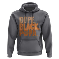 Dope Black Papa Hoodie Proud African American Fathers Day Gift