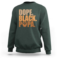 Dope Black Papa Sweatshirt Proud African American Fathers Day Gift