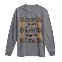 Father Leader Provider Protector King Long Sleeve Shirt Proud Black Dad Gift