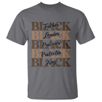 Father Leader Provider Protector King T Shirt Proud Black Dad Gift