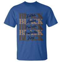 Father Leader Provider Protector King T Shirt Proud Black Dad Gift