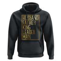Husband Father King Leader Man Hoodie Proud Black Dad Gift