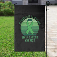 All Warriors Have Scars Liver Cancer Garden Flag Green Ribbon Survivor Fighter Gift