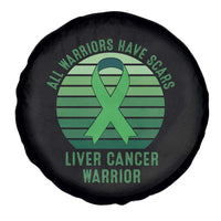 All Warriors Have Scars Liver Cancer Spare Tire Cover Green Ribbon Survivor Fighter Gift