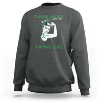 Liver Cancer Warrior Unbreakable Gift Sweatshirt Cancer Messed With The Wrong Girl
