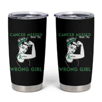 Liver Cancer Warrior Unbreakable Gift Tumbler Cup Cancer Messed With The Wrong Girl
