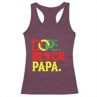 Dope Black Papa Racerback Tank Top Melanin King Fathers Day Gift