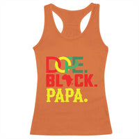 Dope Black Papa Racerback Tank Top Melanin King Fathers Day Gift