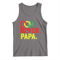 Dope Black Papa Tank Top Melanin King Fathers Day Gift